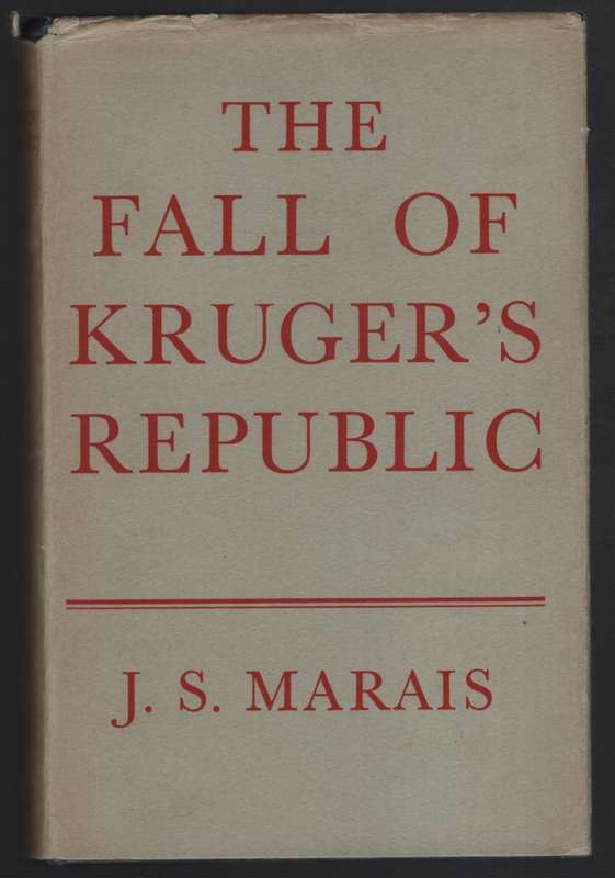 The Fall of Kruger's Republic - Marais, J. S.