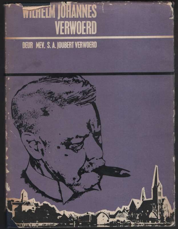 Wilhelm Johannes Verwoerd - Joubert Verwoerd, S. A.