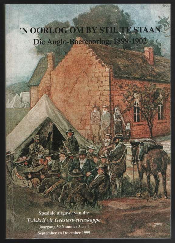 n Oorlog Om by Stil te staan. Die Anglo-Boereoorlog 1899-1902. Spesi - Pretorius, Fransjohan (ed)