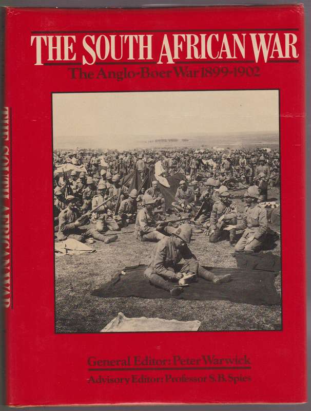 The South African War. The Anglo-Boer War 1899-1902 - Warwick, Peter (ed)