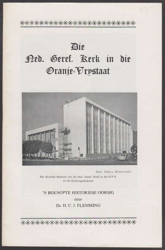Die Ned. Geref. Kerk in die Oranje-Vrystaat: 'n Beknopte Historiese  - Flemming, H. C. J.