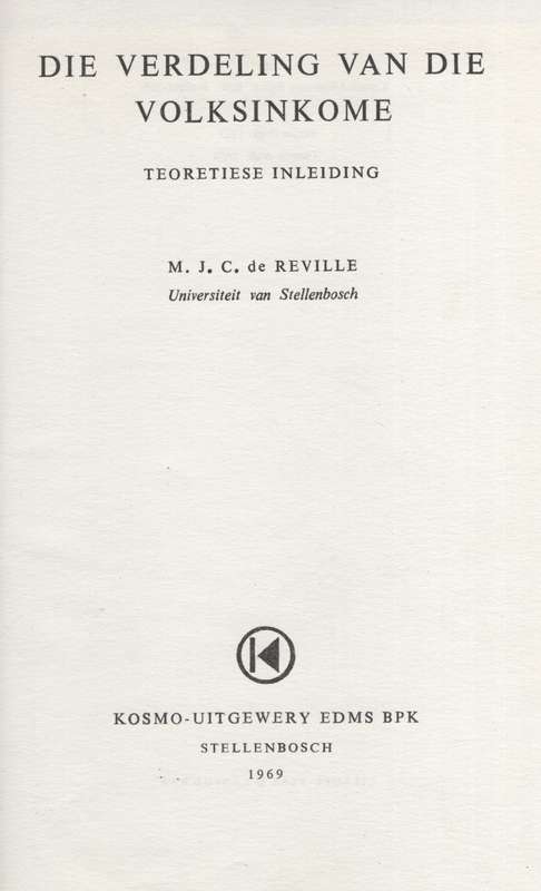 Die Verdeling van die Volksinkome: Teoretiese Inleiding - De Reville, M. J. C.