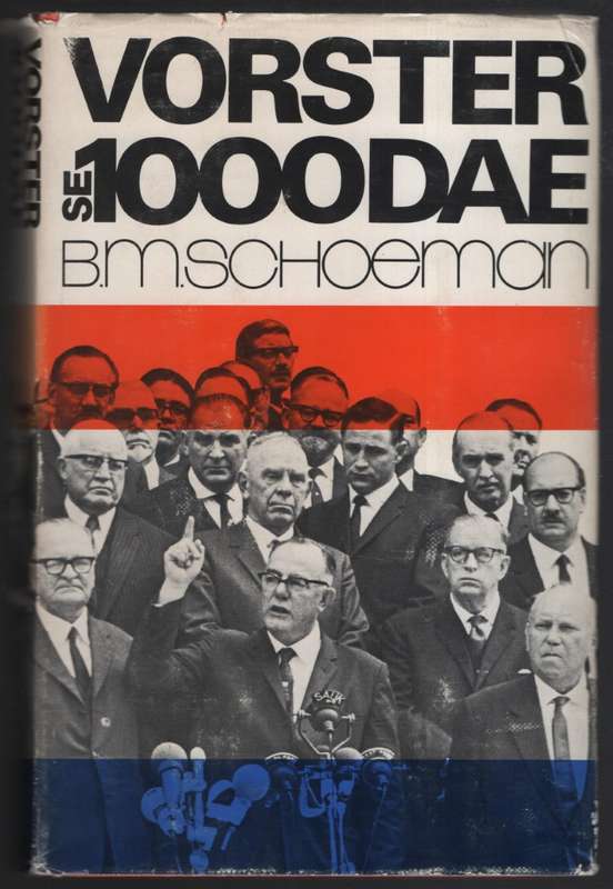 Vorster se 1000 Dae - Schoeman, B. M.