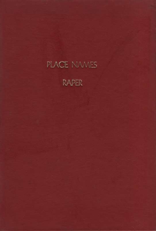 MANUAL FOR THE GIVING OF PLACE NAMES - RAPER,PE