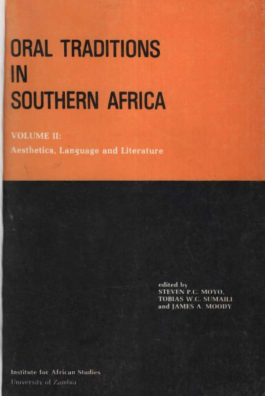 Oral Traditions in Southern Africa. Volume 2: Aesthetics, Language a - Moyo, Steven P. C.; Sumaili,
