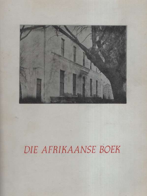 Die Afrikaanse Boek van die Begin tot 1959 - Thom, H. B.