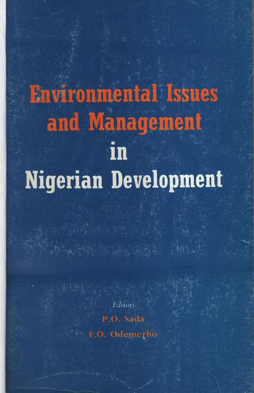 Environmental Issues and Management in Nigerian Development - Sada, P. O. (ed); Odemerho,
