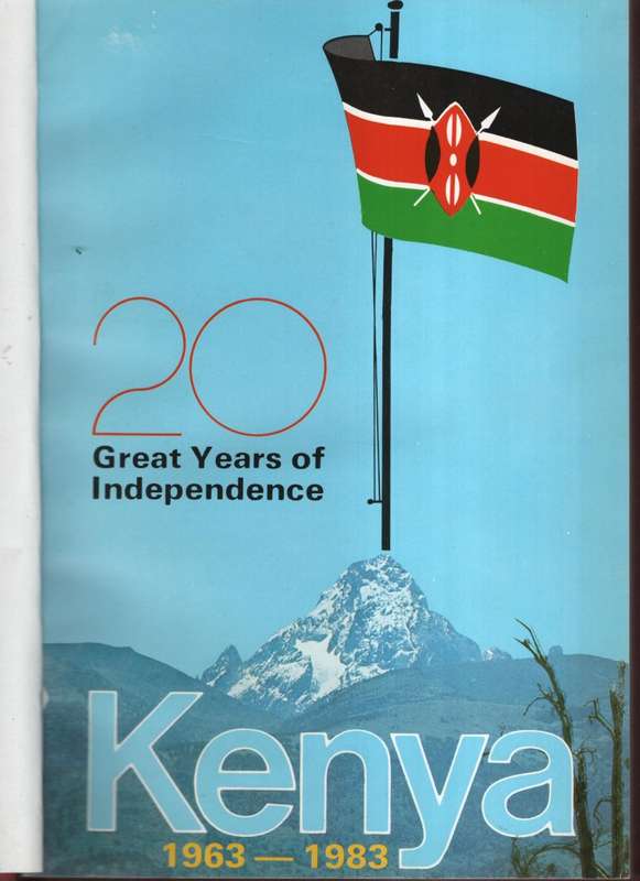 Twenty Great Years of Independence. Kenya 1963-1983 - Gatabaki, Njehu