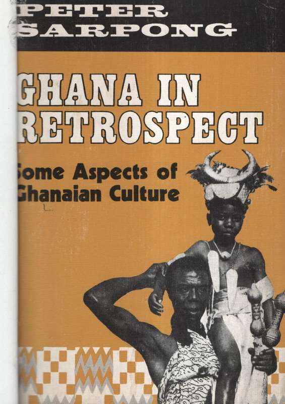 GHANA IN RETROSPECT - SARPONG,P