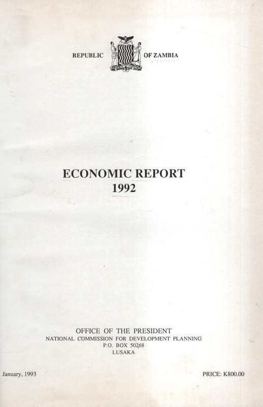Republic of Zambia: Economic Report 1992 - National Commission for Deve