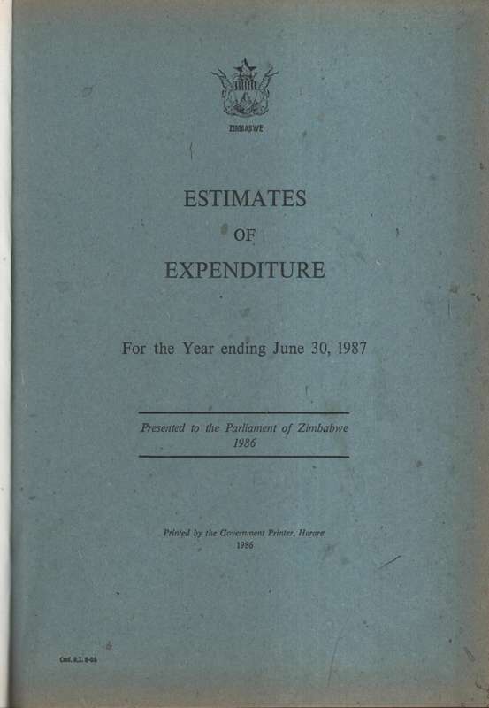 Zimbabwe. Estimates of Expenditure for the Year ending June 30, 1987 - Report