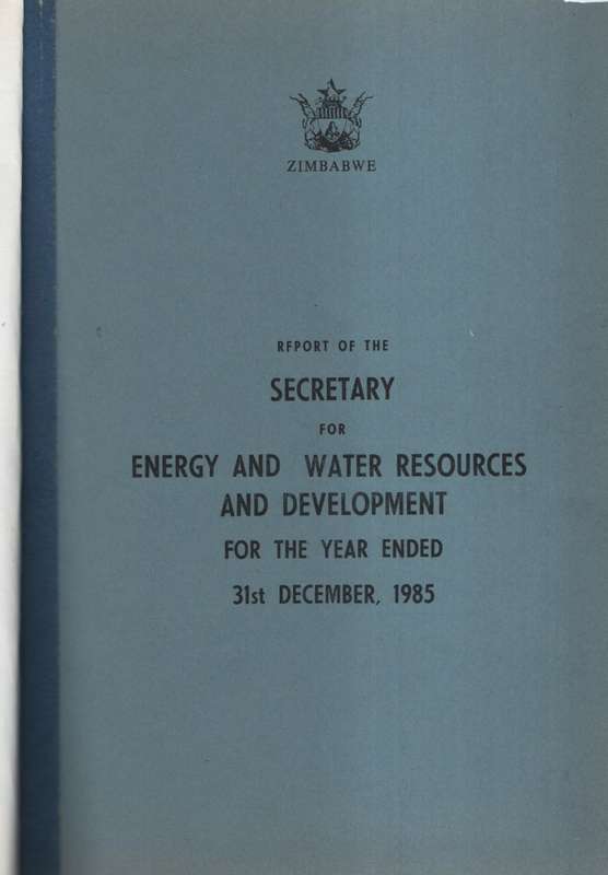 Zimbabwe. Report of the Secretary for Energy and Water Resources and - Dell, D. S.