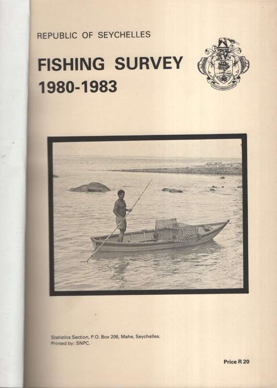 Republic of Seychelles. Fishing Survey 1980-1983 - Statistics Section