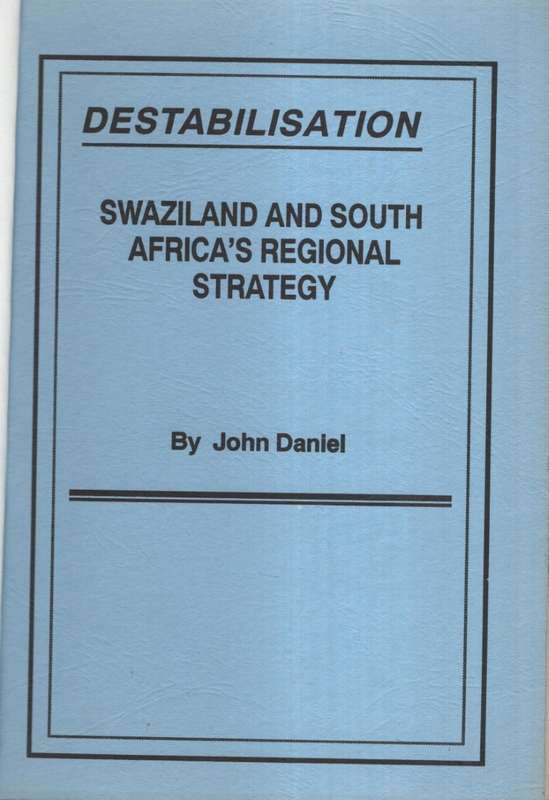 DESTABILISATION SWAZILAND & SA - DANIEL,J