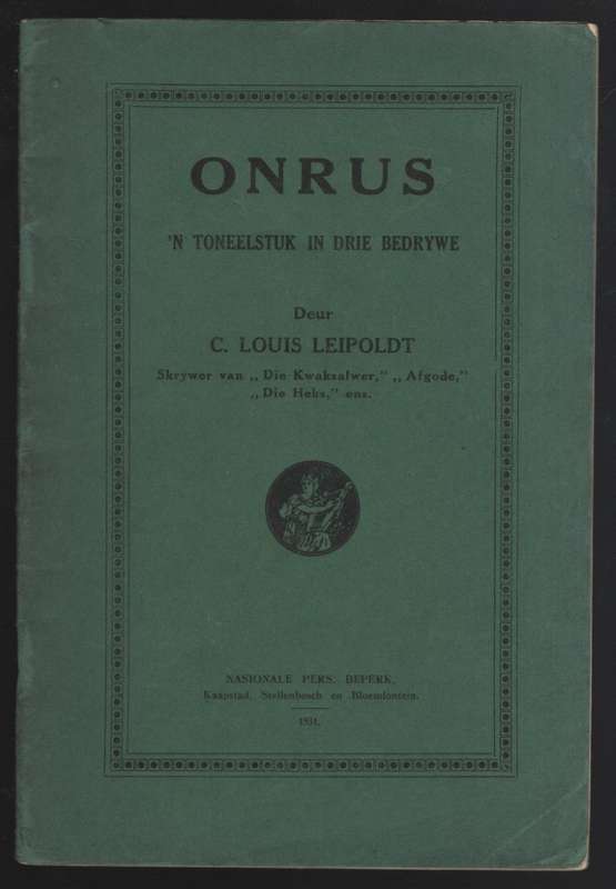 Onrus. 'n Toneelstuk in Drie Bedrywe - Leipoldt, C. Louis