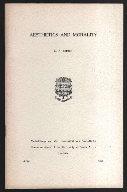 Aesthetics and Morality. Communications of the University of South A - Beeton, D. R.