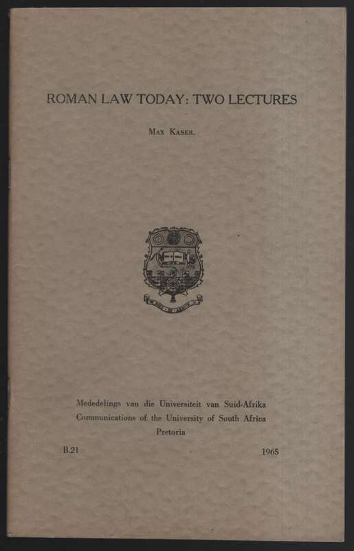 Roman Law Today: Two Lectures. Communications of the University of S - Kaser, Max