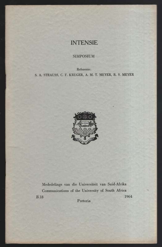 Intensie Simposium. Mededelings van die Universiteit van Suid-Afrika - Strauss, S. A.; et al