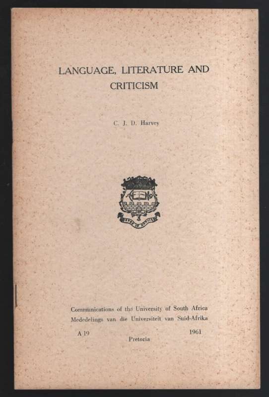Language, Literature and Criticism. Communications of the University - Harvey, C. J. D.