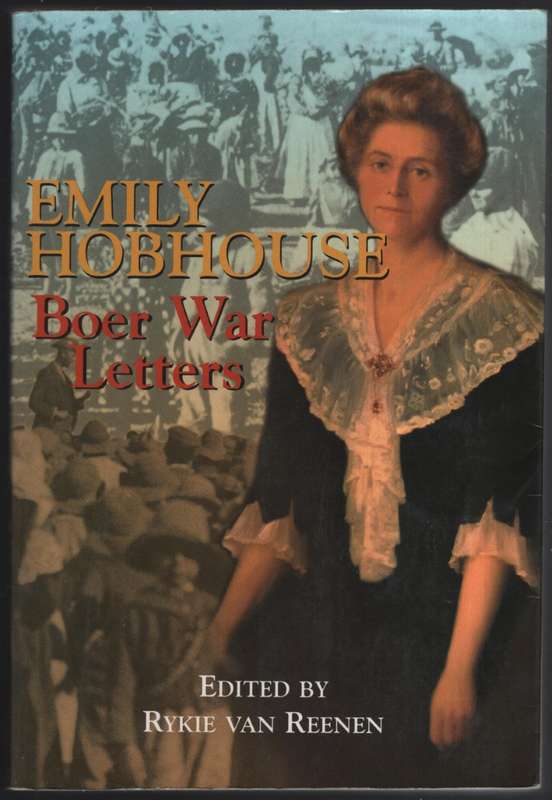 Emily Hobhouse: Boer War Letters - Van Reenen, Rykie (editor)