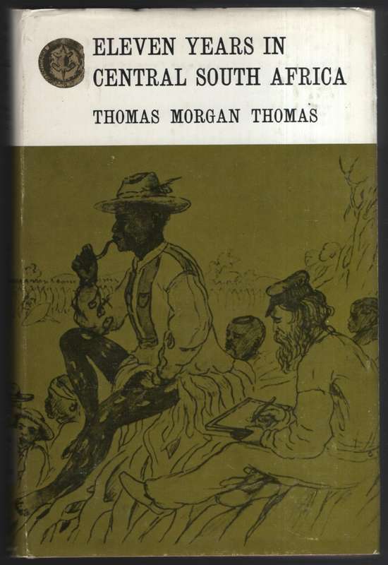 Eleven Years in Central South Africa - Thomas, Thomas Morgan