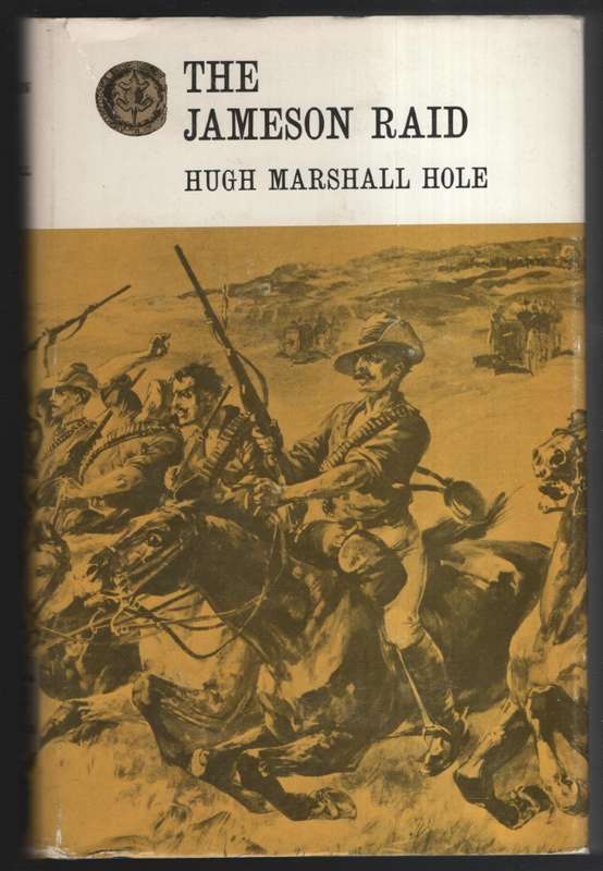 The Jameson Raid - Hole, Hugh Marshall
