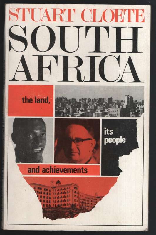 South Africa: The Land, its People and Achievements - Cloete, Stuart