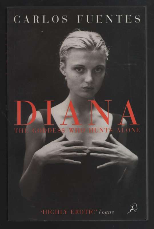 Diana, the Goddess Who Hunts Alone - Carlos Fuentes