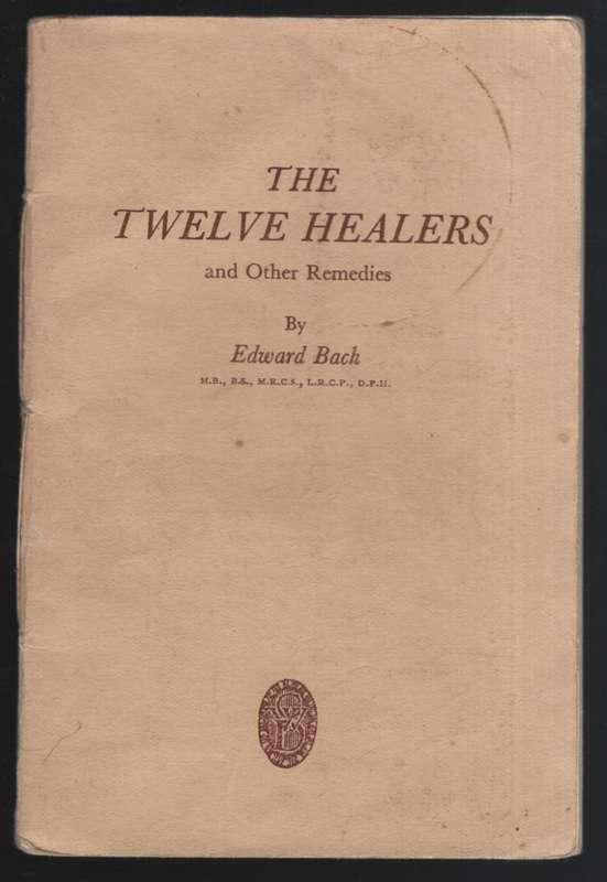 The Twelve Healers and Other Remedies - Bach, Edward