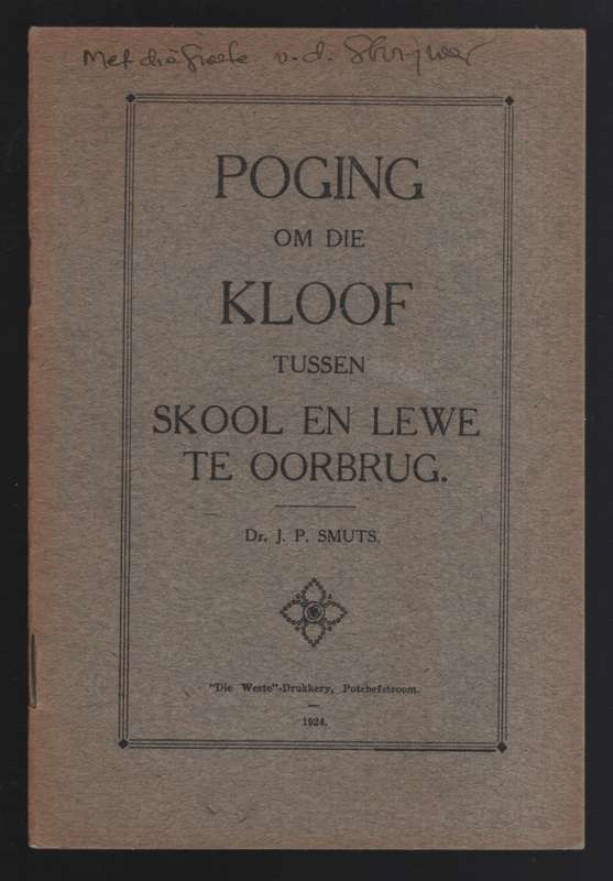 Poging om die Kloof tussen Skool en Lewe te Oorbrug - Smuts, J. P.
