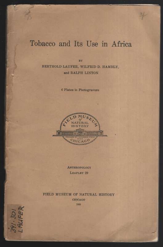 Tobacco and Its Use in Africa - Laufer, Berthold; Hambly, Wi