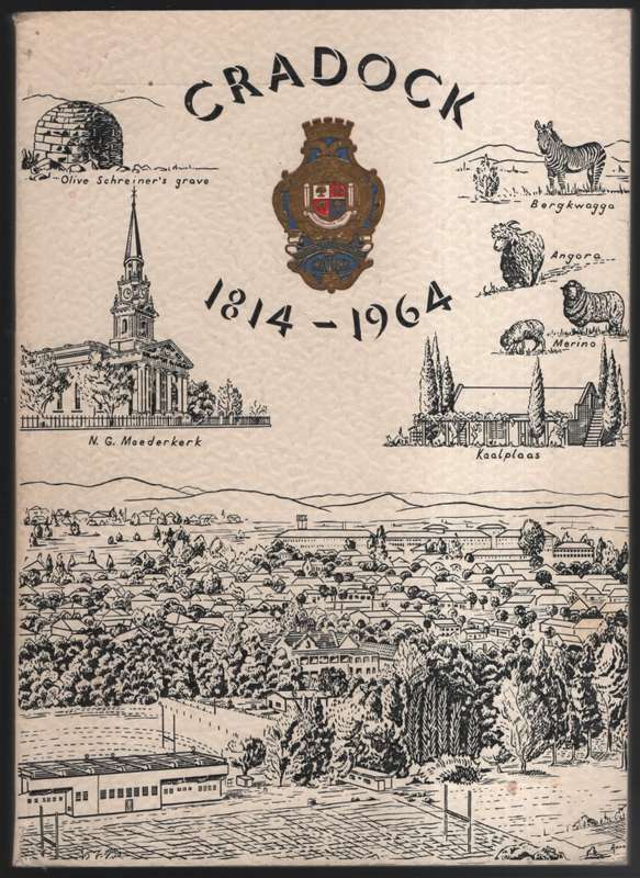 Cradock 1814-1964. Anderhalfeeufeesbrosjure. 150th Anniversary Broch - Smith, Denis