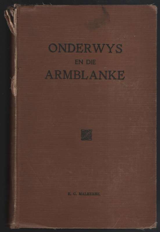 ONDERWYS EN DIE ARMBLANKE - MALHERBE,EG