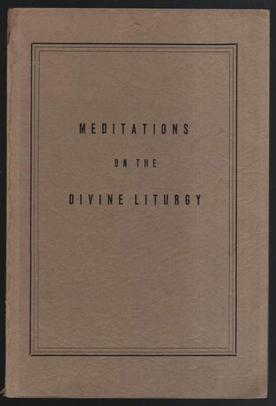MEDITATIONS ON THE DEVINE LITURGY - GOGOL,N