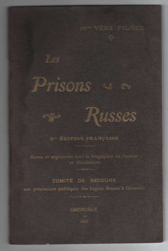 LES PRISONS RUSSES - FIGNER,V