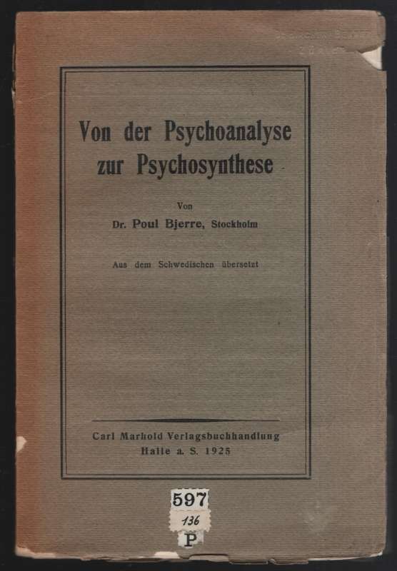 VON DER PSYCHOANALYSE ZUR PSYCHOSYNTHESE - BJERRE,P