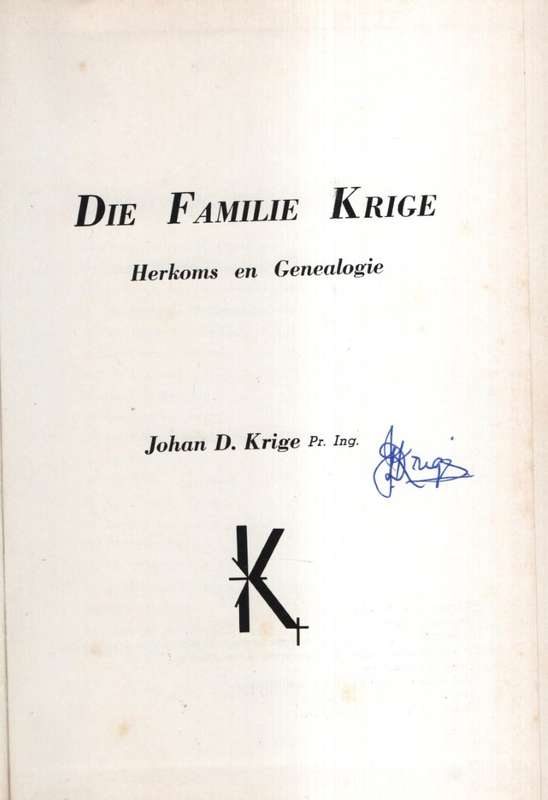 Die Familie Krige, Herkoms en Genealogie - Krige, Johan D.