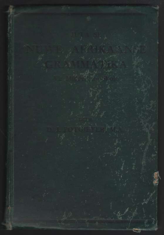 Juta se Nuwe Afrikaanse Grammatika vir Middelbare Skole - Potgieter, D. J.