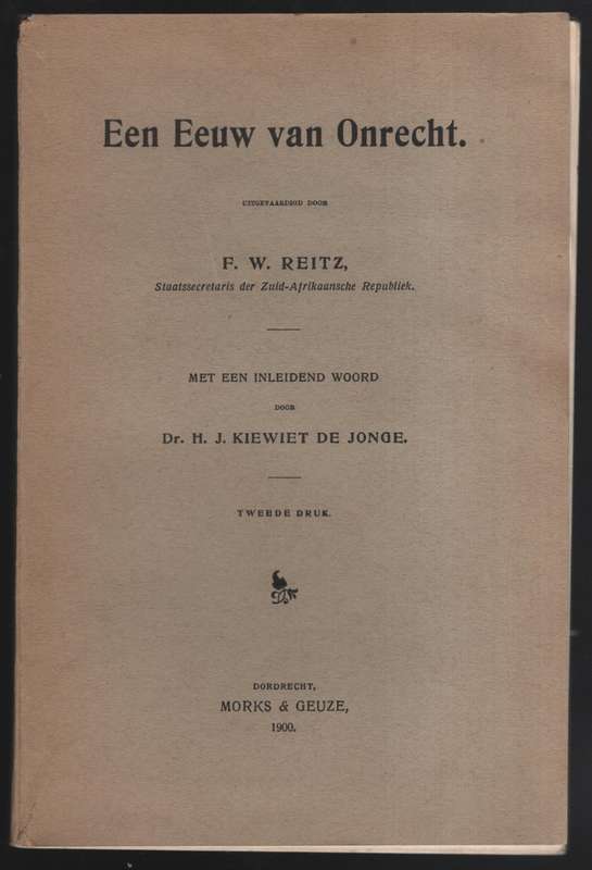 Een Eeuw van Onrecht - Reitz, F. W.