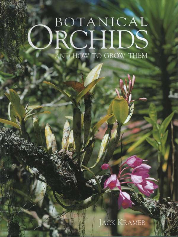 Botanical Orchids and How to Grow Them - Kramer, Jack