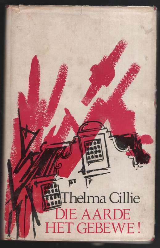 Die Aarde het Gebewe! - Cillie, Thelma
