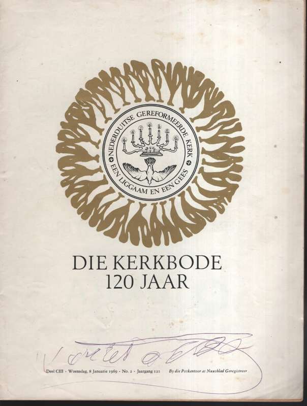 Die Kerkbode 120 Jaar. Deel CIII, 1969 - Kerkbode