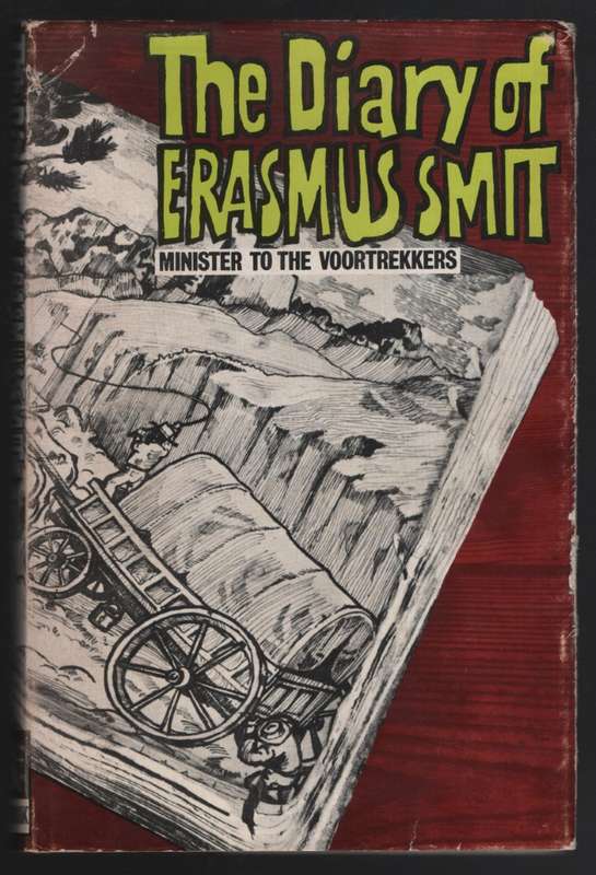 The Diary of Erasmus Smit - Smit, Erasmus; Schoon, H. F.