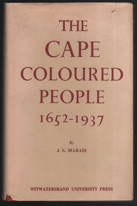 The Cape Coloured People, 1652-1937 - Marais, J. S.