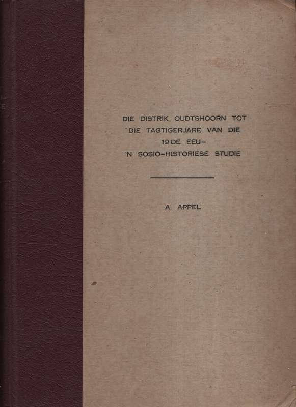 Die Distrik Oudtshoorn tot die Tagtigerjare van die 19de Eeu: 'n Sos - Appel, Andre