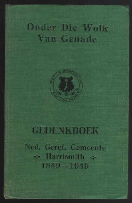 Onder die Wolk van Genade. Na Honderd Jaar: Eeufees N.G. Gemeente Ha - Basson, A. P.