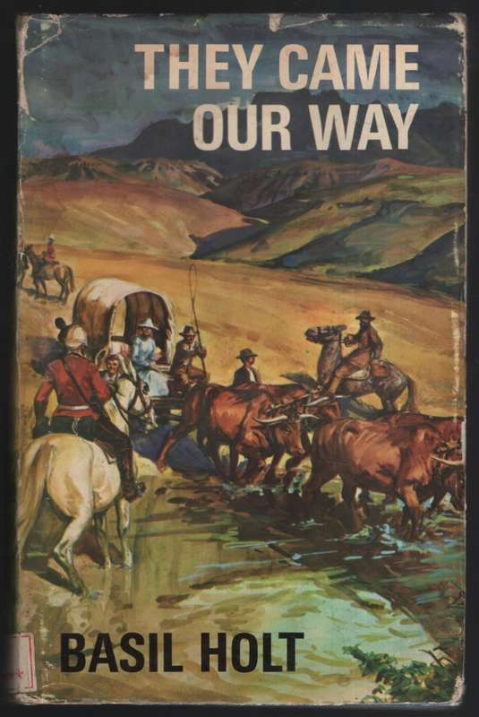 They Came Our Way: A Miscellany of Historical Tales and Scetches of  - Holt, Basil