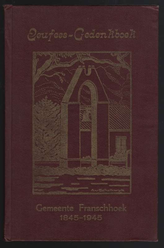 Eeufees-Gedenkboek Franschhoek: 'n Oorsig van die Geskiedenis van di - Oberholster, J. A. S.