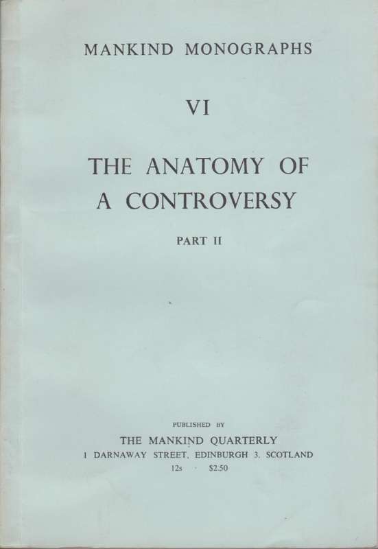 The Anatomy of a Controversy, Part 2. Mankind Monographs VI - Comas