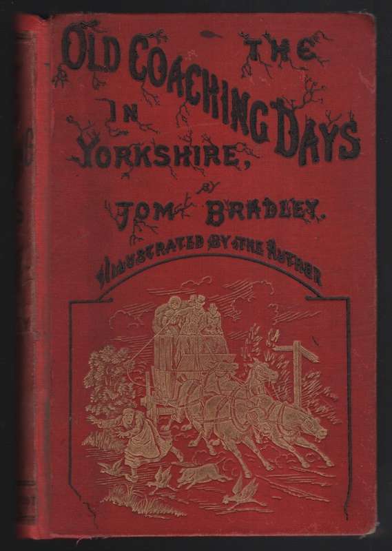 The Old Coaching Days in Yorkshire - Bradley, Tom